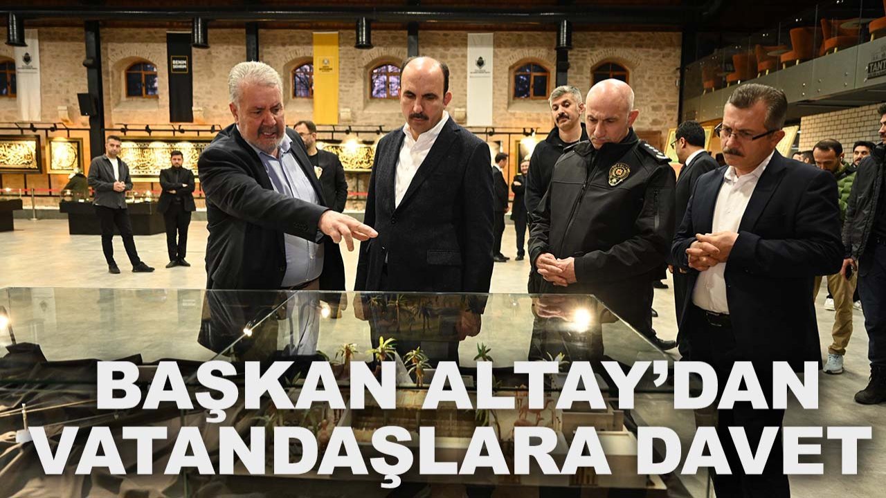Konya’da tarihi sergi: Başkan Altay’dan vatandaşlara davet