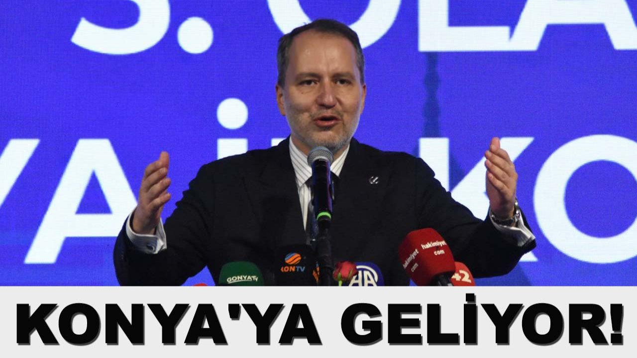 Erbakan Konya'ya geliyor!