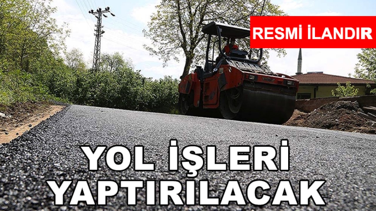 Yol işleri yaptırılacak