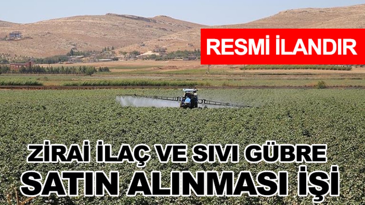 Zirai ilaç ve sıvı gübre satın alınması işi