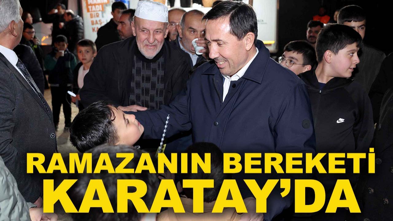 Ramazanın bereketi Karatay’da