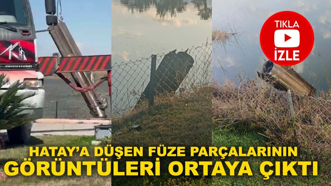 Hatay’a düşen füze parçalarının görüntüleri ortaya çıktı