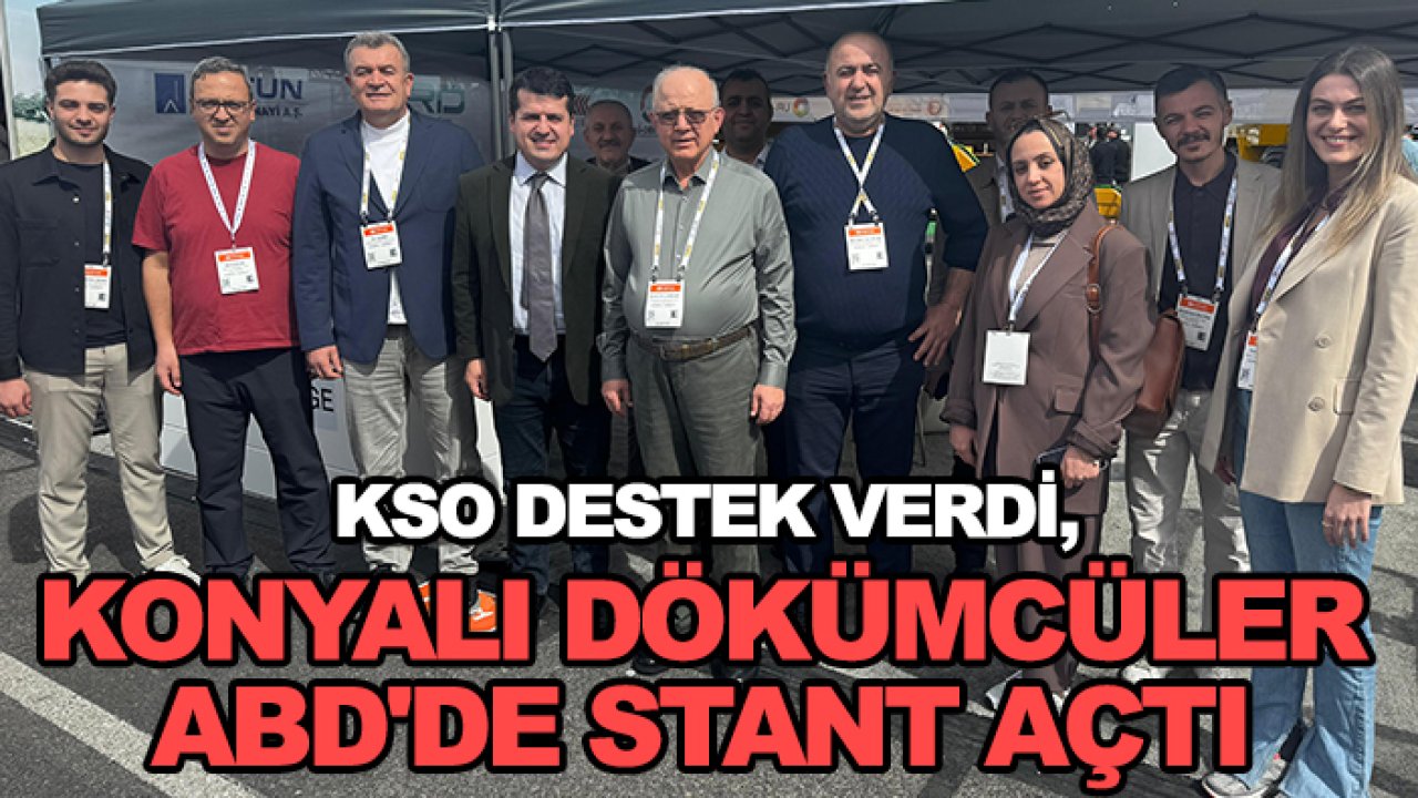 KSO destek verdi, Konyalı dökümcüler ABD'de stant açtı