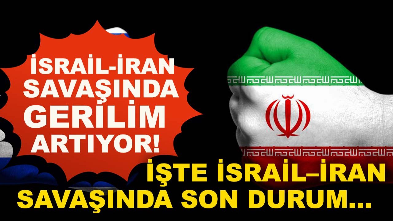 İsrail–İran savaşında gerilim artıyor! İşte İsrail–İran savaşında son durum...