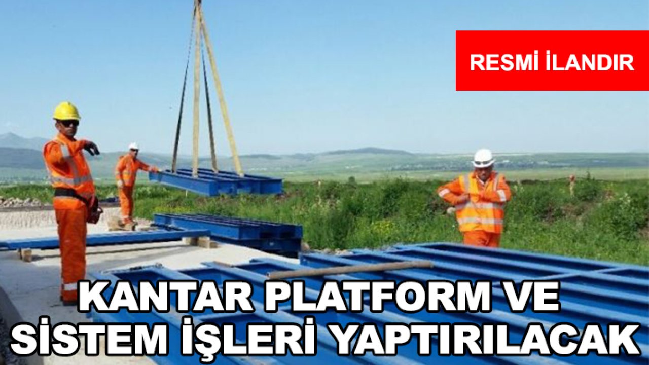 Kantar platform ve sistem işleri yaptırılacak