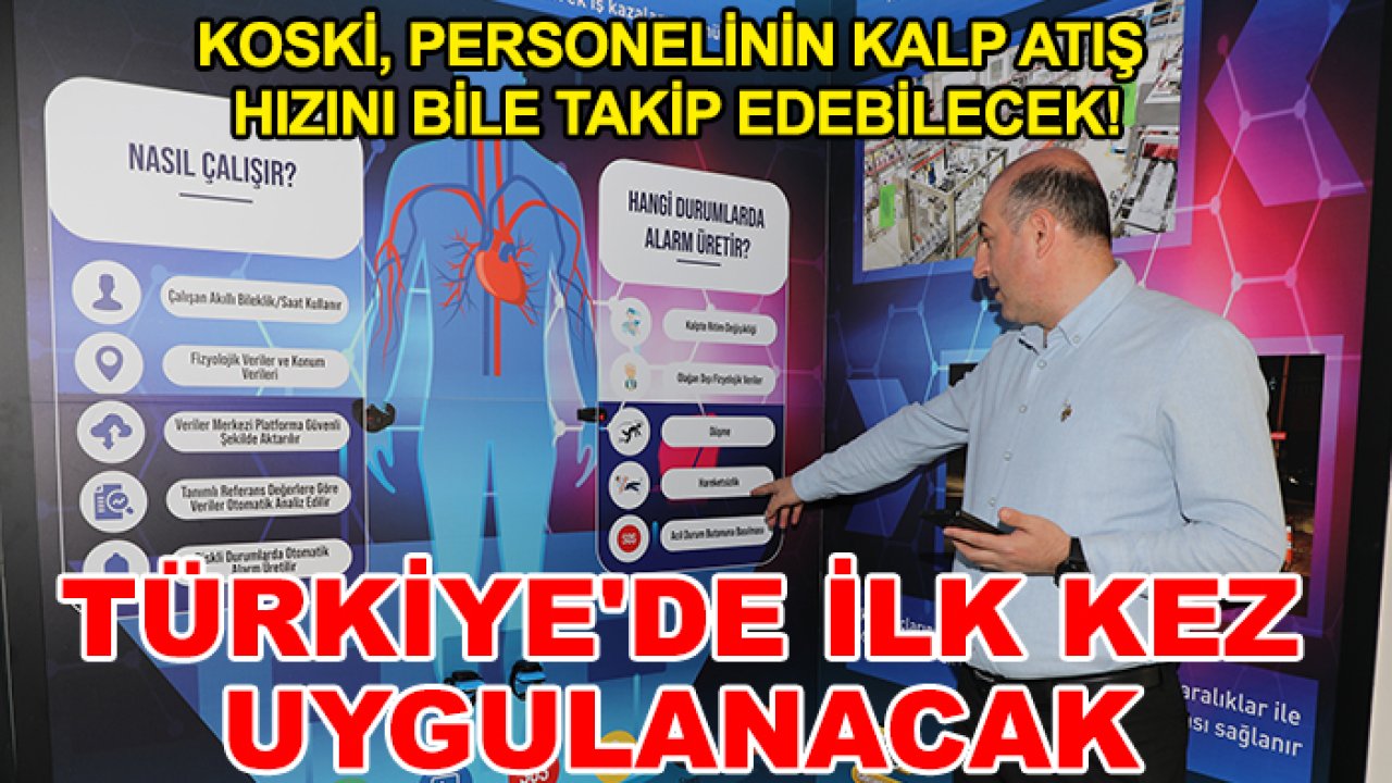 KOSKİ, personelinin kalp atış hızını bile takip edebilecek! Türkiye'de ilk kez uygulanacak