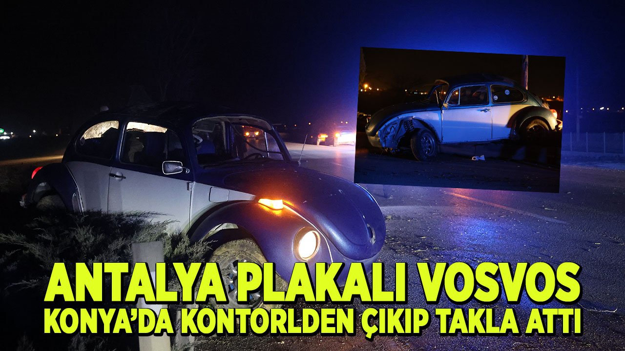 Antalya plakalı Vosvos, Konya'da takla attı: 3 yaralı