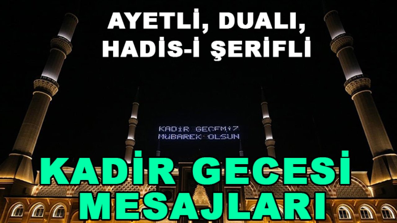 Ayetli, dualı, Hadis-i Şerifli Kadir Gecesi mesajları