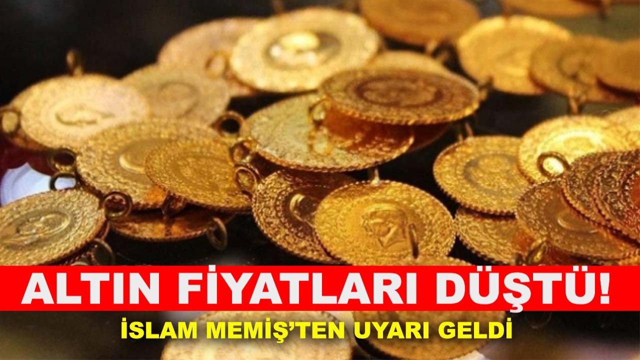 Altın fiyatları düştü! İslam Memiş’ten uyarı geldi