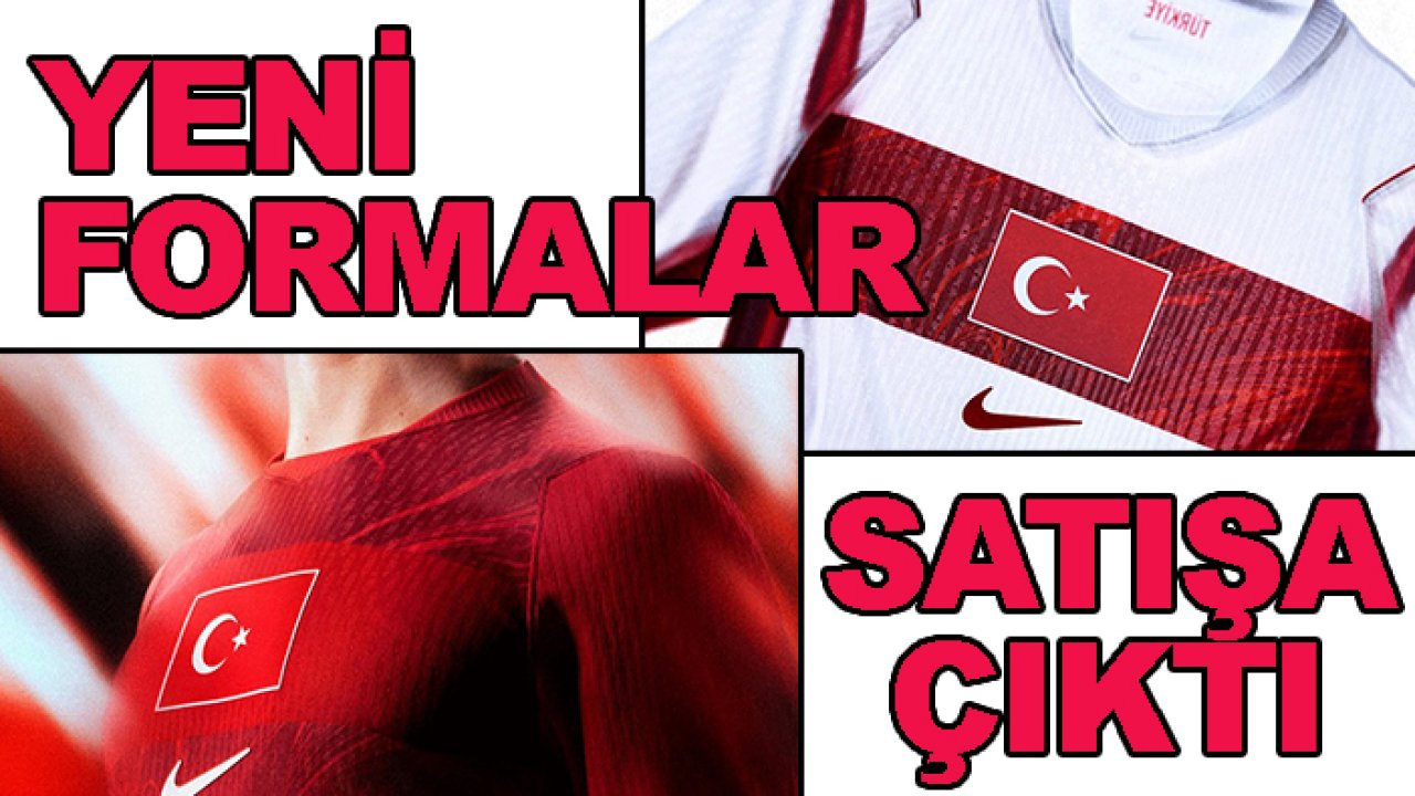 A Milli Takım'ın yeni formaları ne kadar?