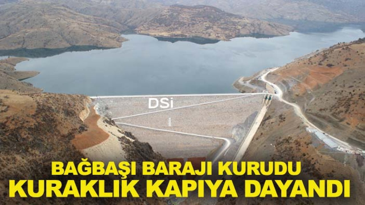 Bağbaşı Barajı kurudu  kuraklık kapıya dayandı!