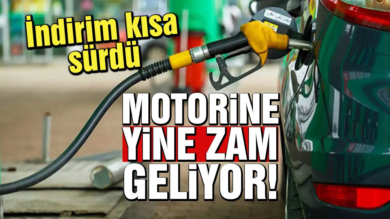 İndirim kısa sürdü, motorine yine zam geliyor
