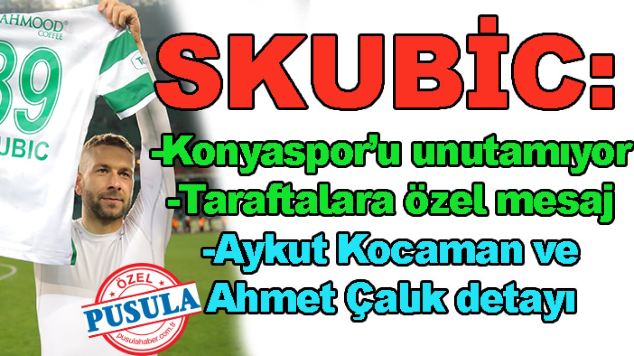 Efsane isim Nejc Skubic: Konyaspor kariyerimin dönüm noktası