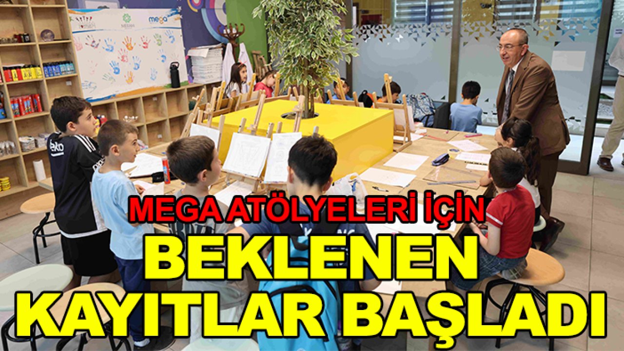 MEGA atölyeleri için beklenen kayıtlar başladı