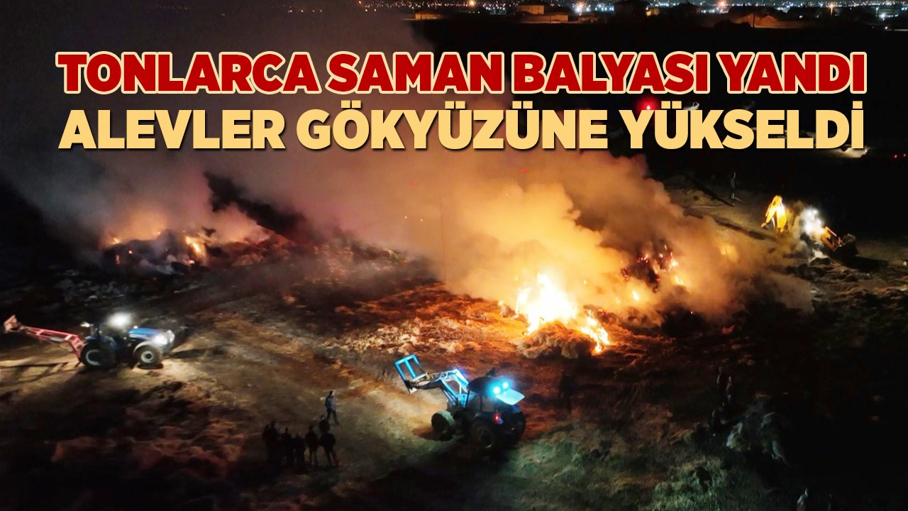Aksaray’da tonlarca saman balyası yandı, alevler gökyüzüne yükseldi