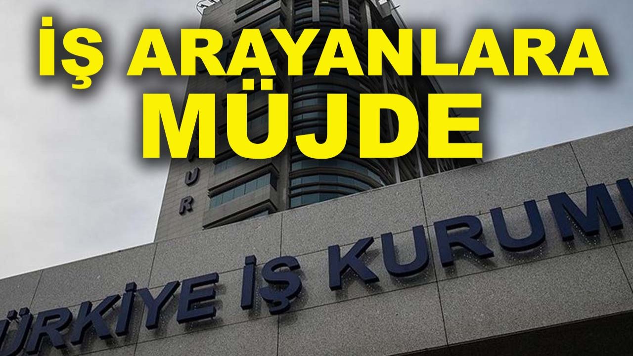 525 Kişilik dev alım! İş arayanlara müjde