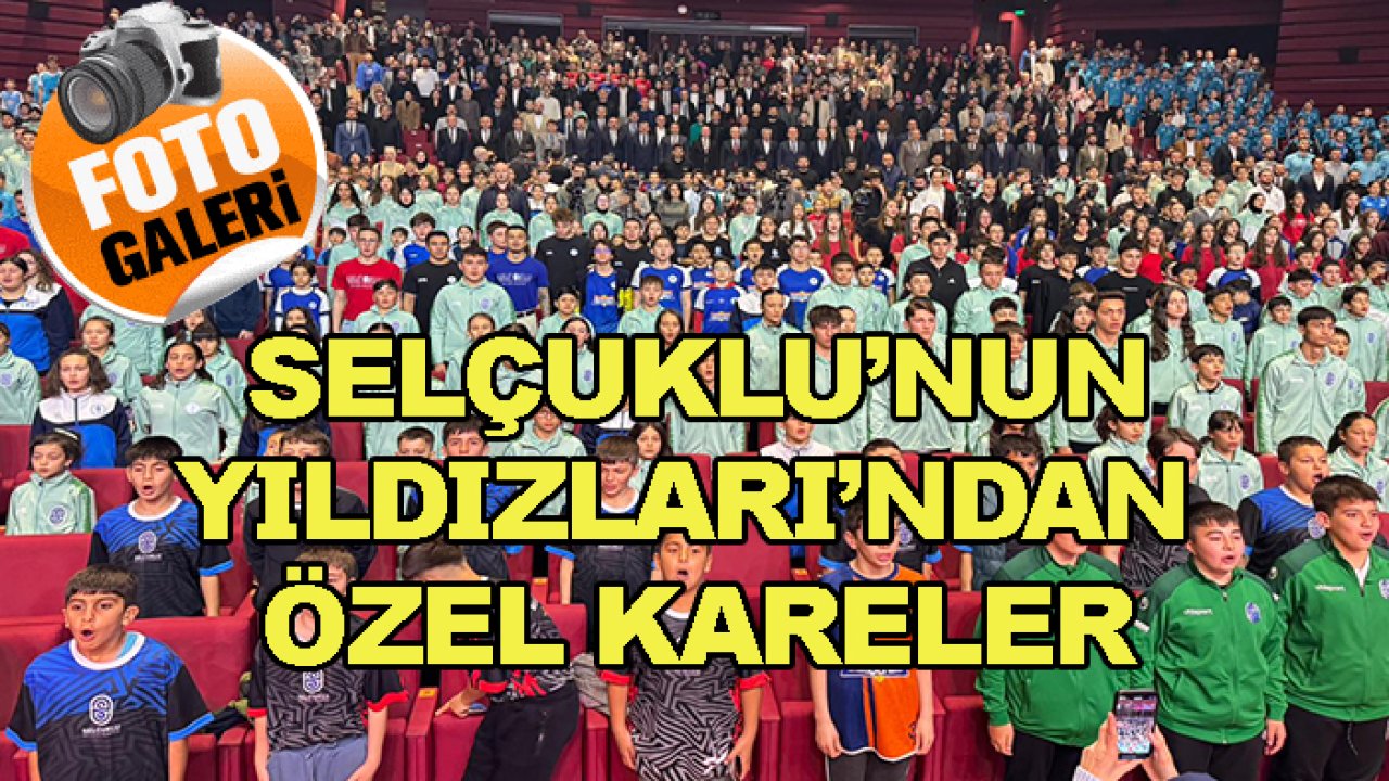 Selçuklu'nun yıldızlarından özel kareler...