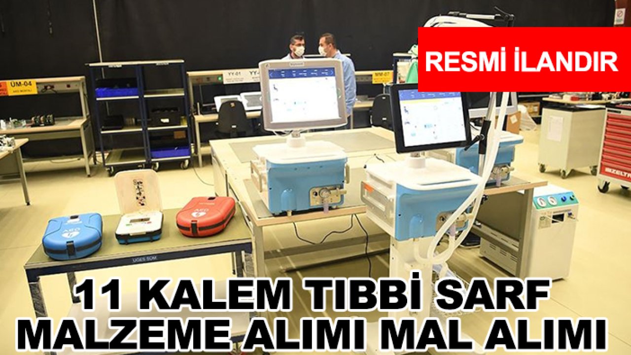 11 kalem tıbbi sarf malzeme alımı mal alımı