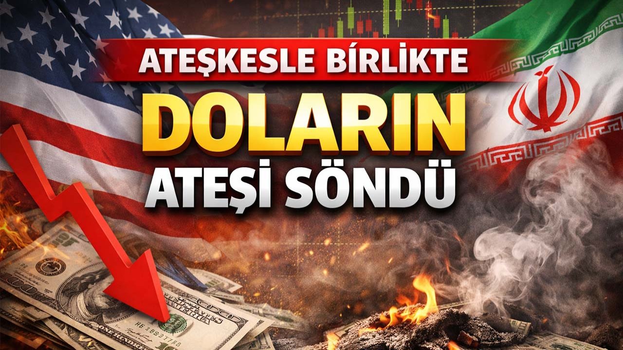 Ateşkesle birlikte doların ateşi söndü!