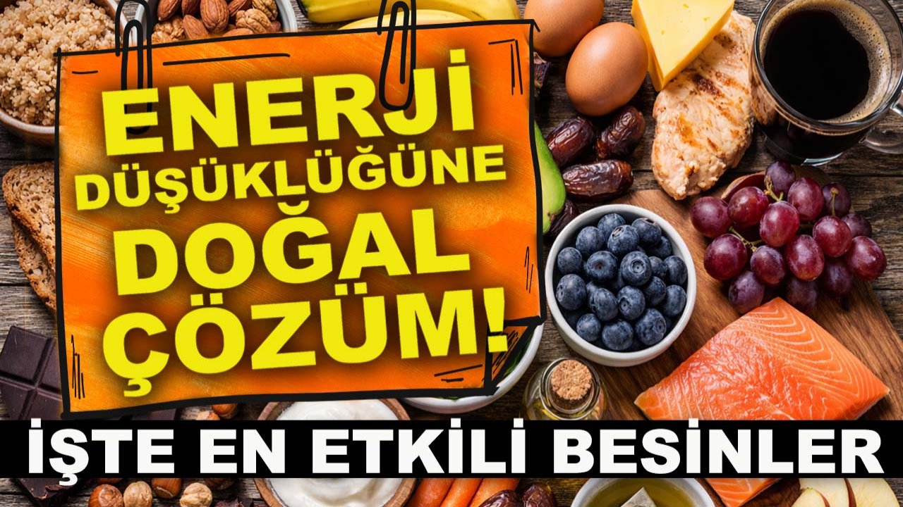 Enerji düşüklüğüne doğal çözüm! İşte en etkili besinler