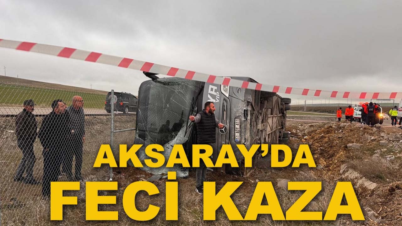 Aksaray’da feci kaza: Yolcu otobüsü devrildi, 15 yaralı!