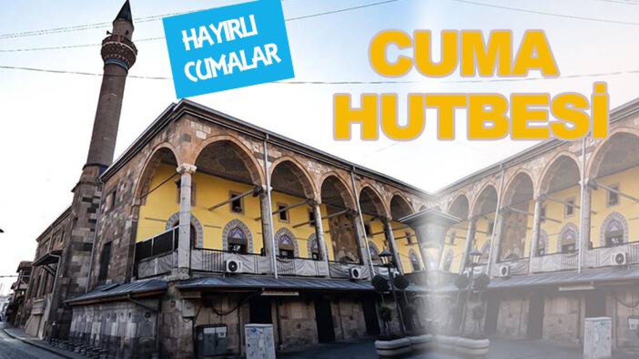 10 Nisan Cuma Hutbesi belli oldu!