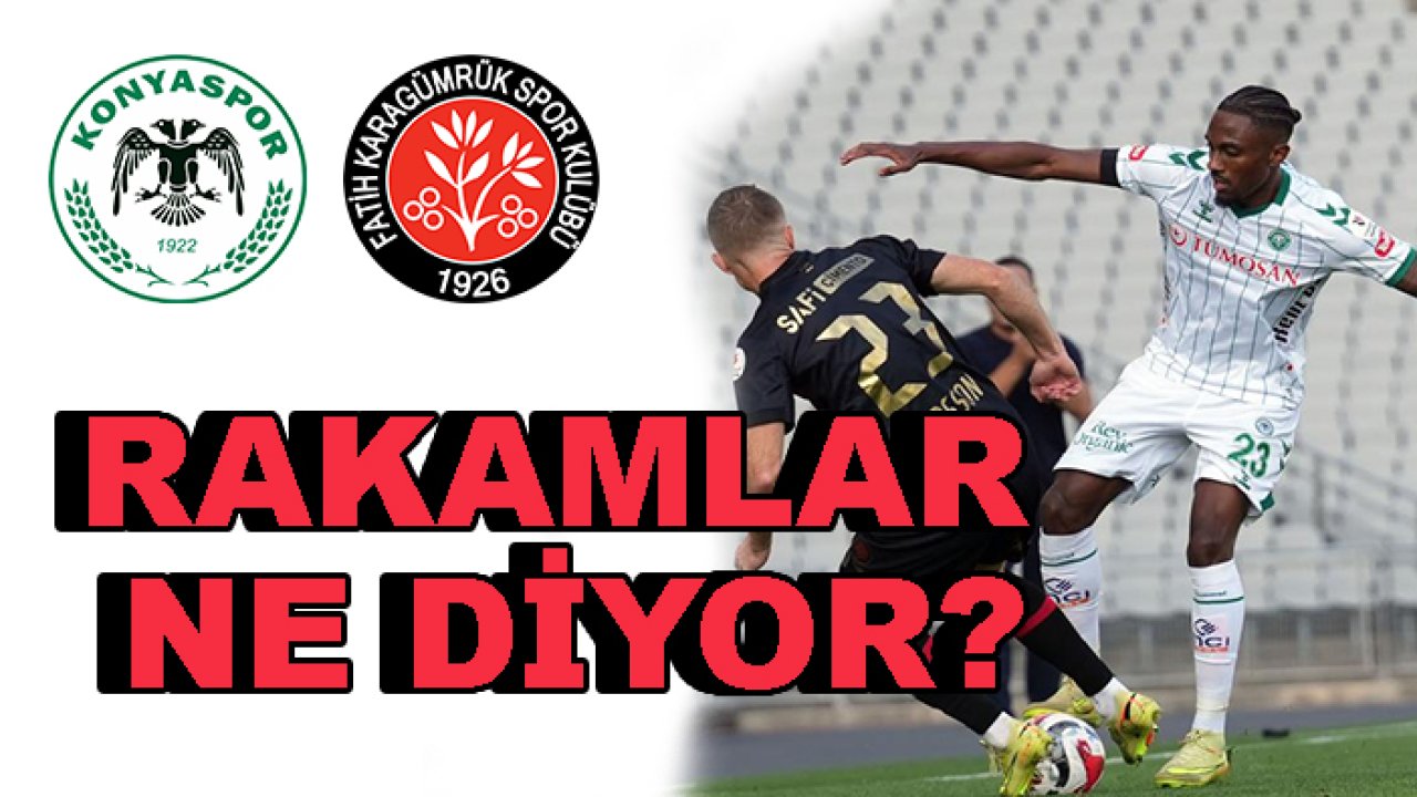 Konyaspor - Fatih Karagümrük maçında dikkat çeken rakamlar...