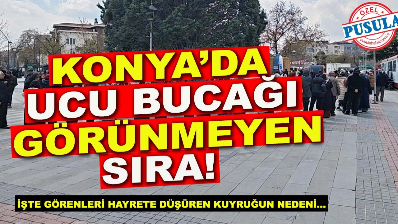Konya’da ucu bucağı görünmeyen sıra! İşte görenleri hayrete düşüren kuyruğun nedeni...