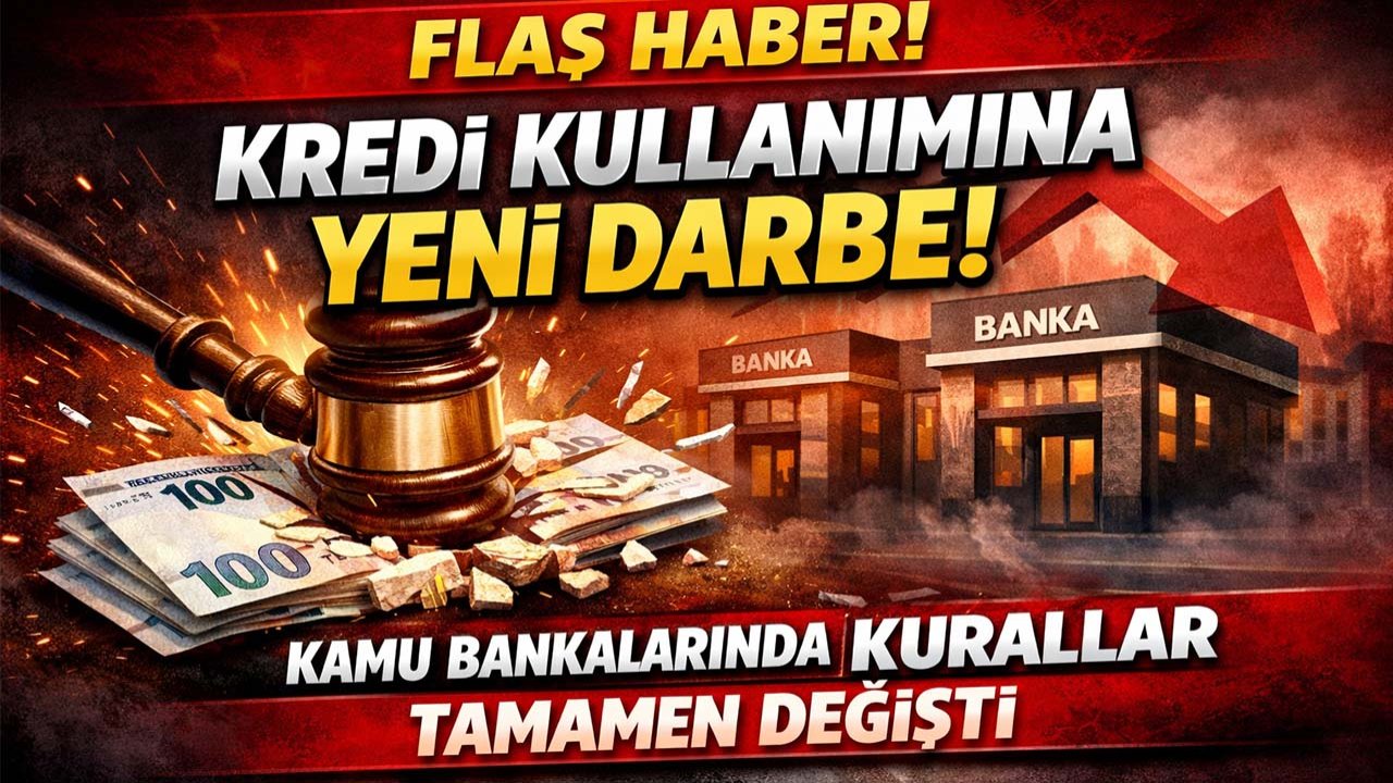 Kredi kullanımına yeni darbe! Kamu bankalarında kurallar tamamen değişti