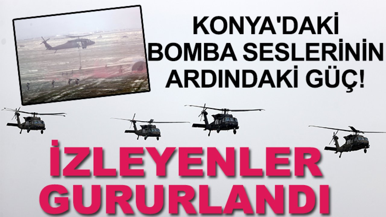 Konya'daki bomba seslerinin ardındaki güç! İzleyenler gururlandı