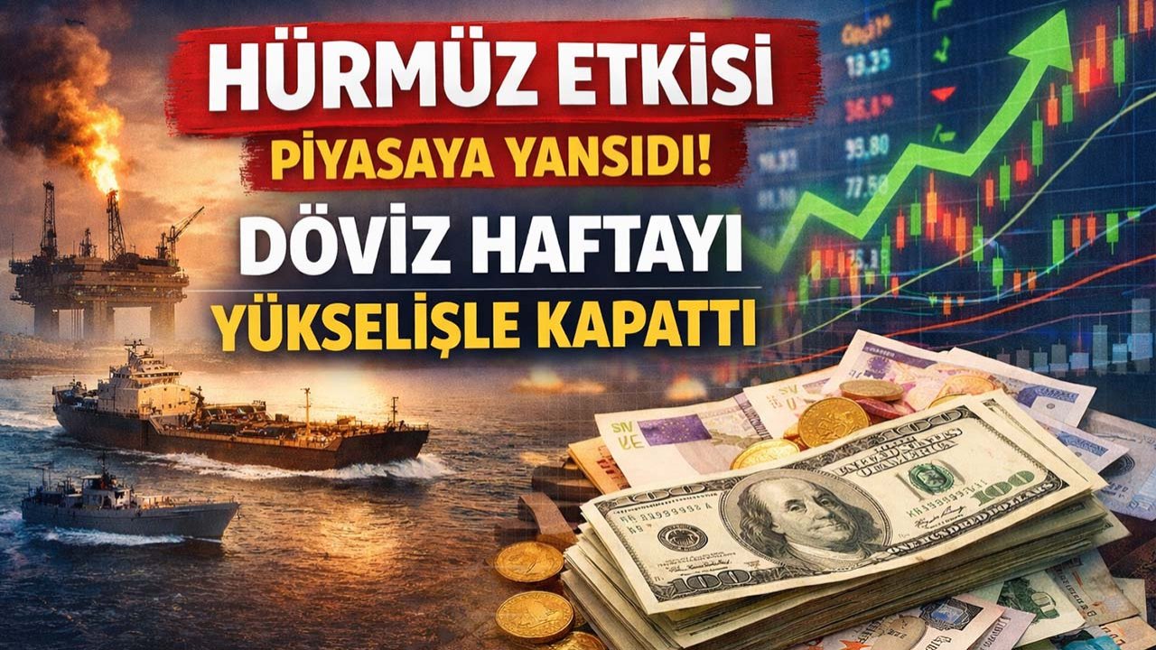Hürmüz etkisi piyasaya yansıdı! Konya'da döviz haftayı yükselişle kapattı