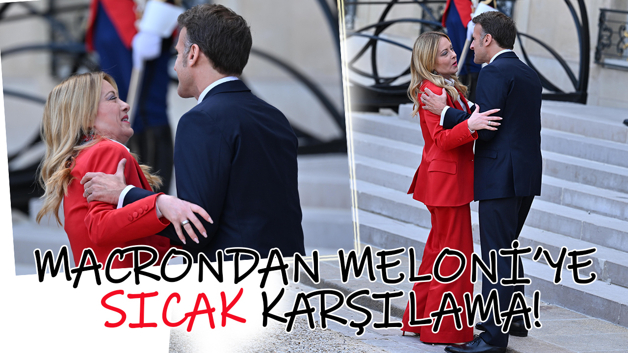 Macron'dan Giorgia Meloni'ye aşırı sıcak karşılama!