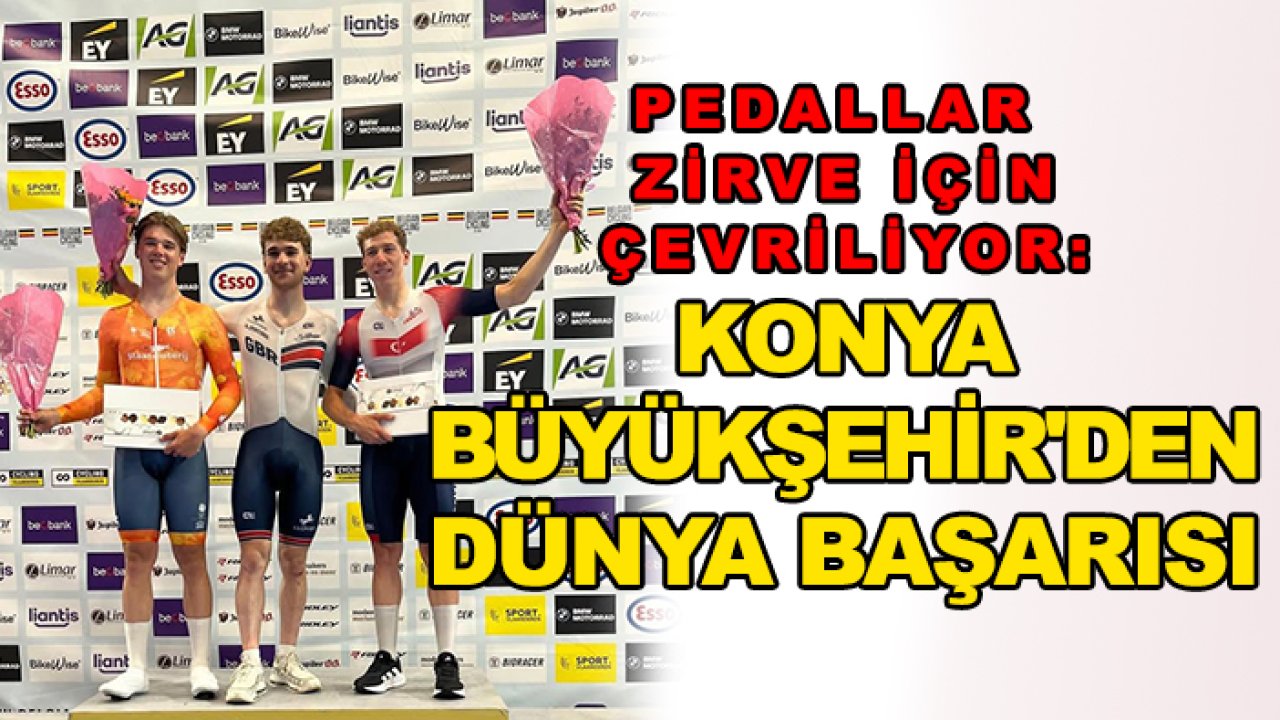 Pedallar zirve için çevriliyor: Konya Büyükşehir'den dünya başarısı