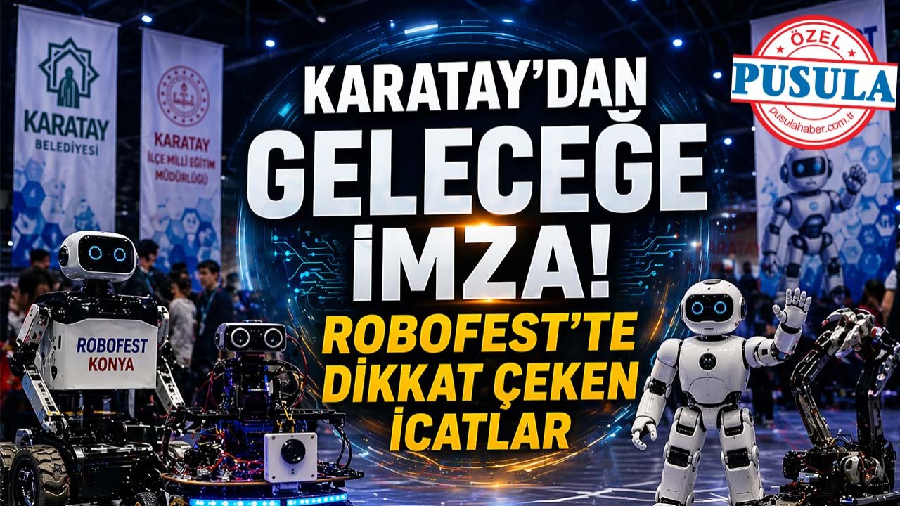 Karatay’dan geleceğe imza! Robofest'te dikkat çeken icatlar