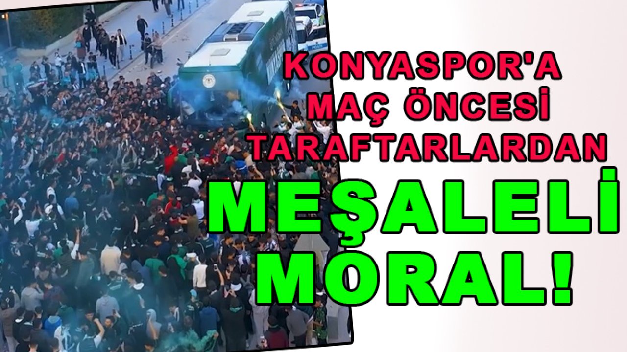 Konyaspor'a maç öncesi taraftarlardan meşaleli moral!