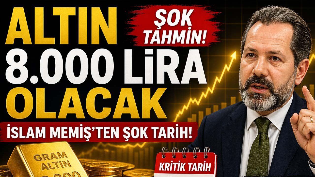 Altın 8.000 lira olacak: İslam Memiş’ten şok tarih!