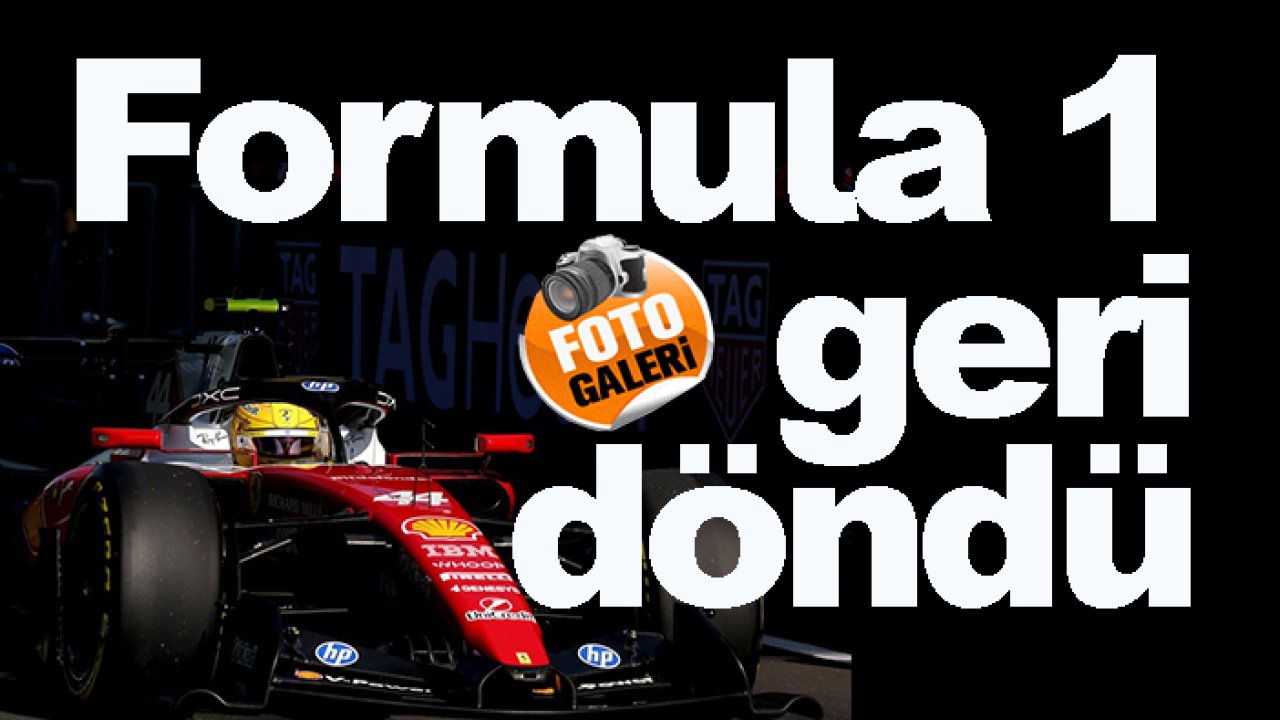 Formula 1 Türkiye'ye yeniden dönüyor