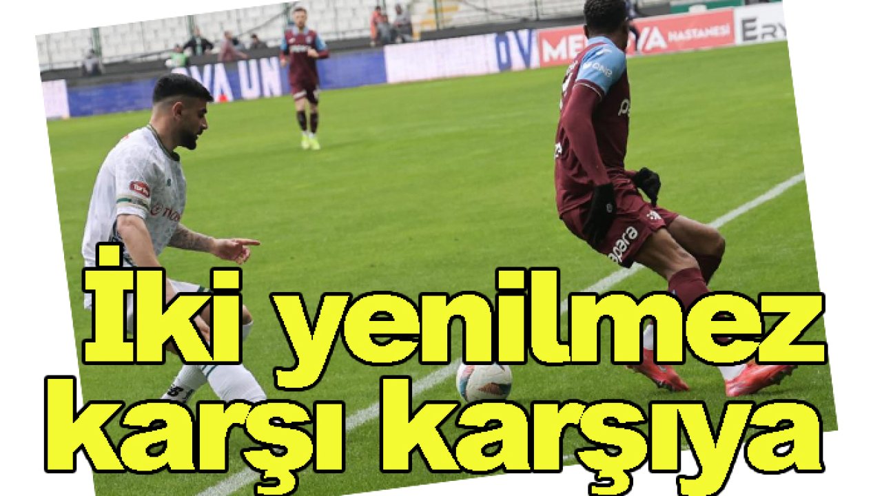 Konyaspor Trabzonspor'u mağlup edebilecek mi?