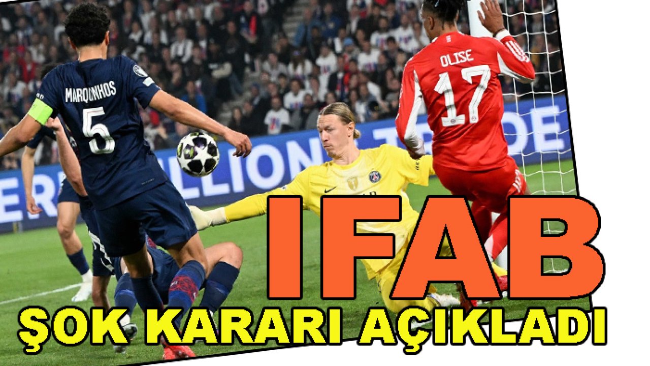 IFAB'tan futbolda devrim gibi karar!