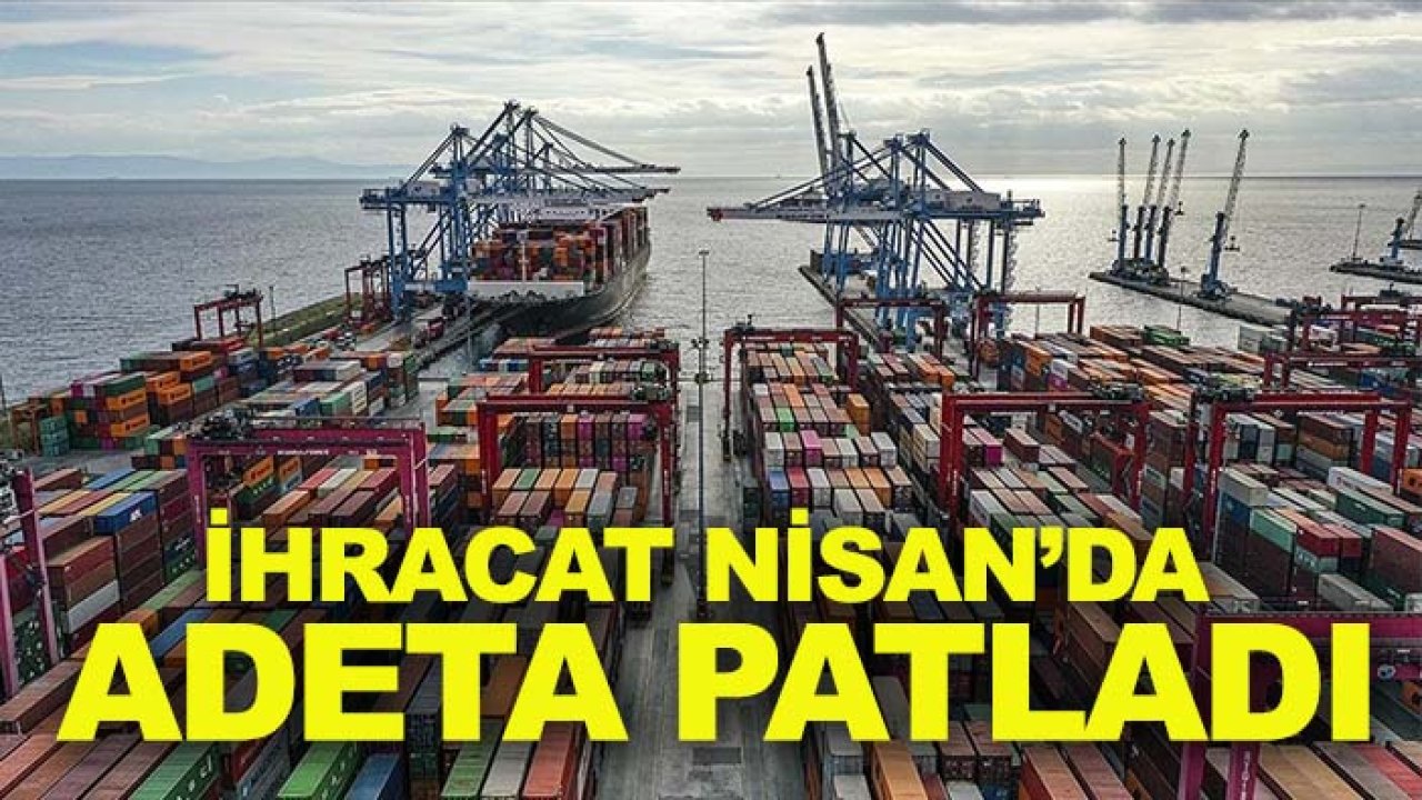 Konya’dan rekor çıkış! İhracat Nisan’da adeta patladı