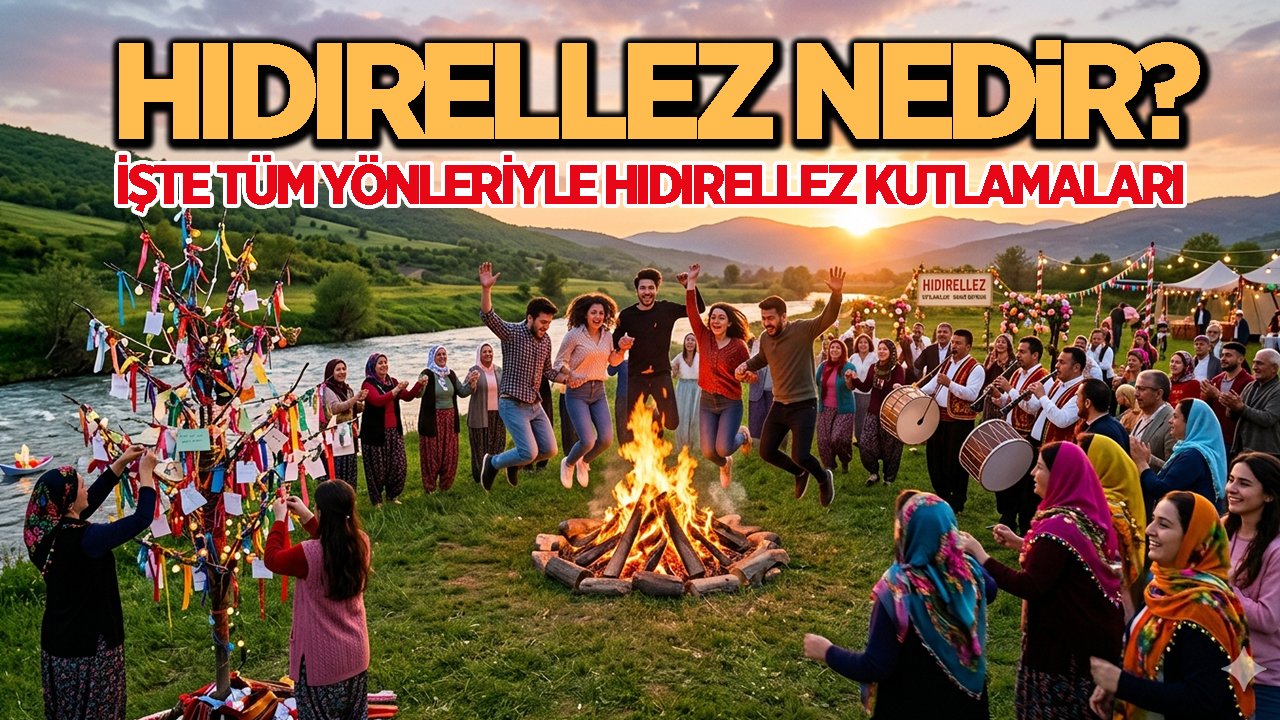 Hıdırellez nedir?