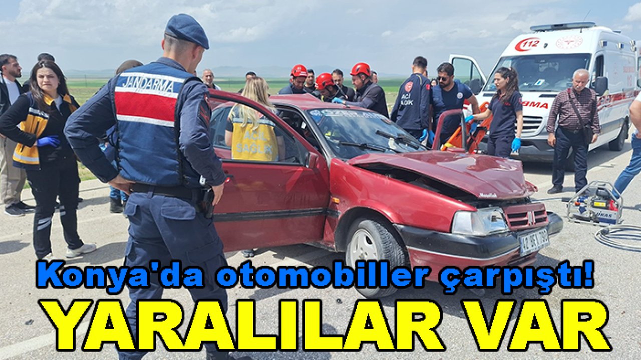 Konya'da otomobiller çarpıştı! Yaralılar var