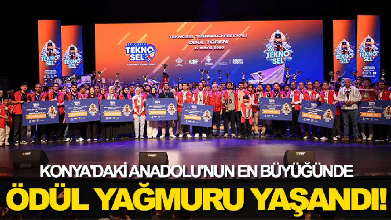 Konya'daki Anadolu'nun en büyüğünde ödül yağmuru yaşandı!