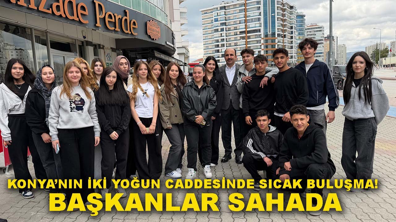 Konya’nın iki yoğun caddesinde sıcak buluşma! Başkanlar sahada