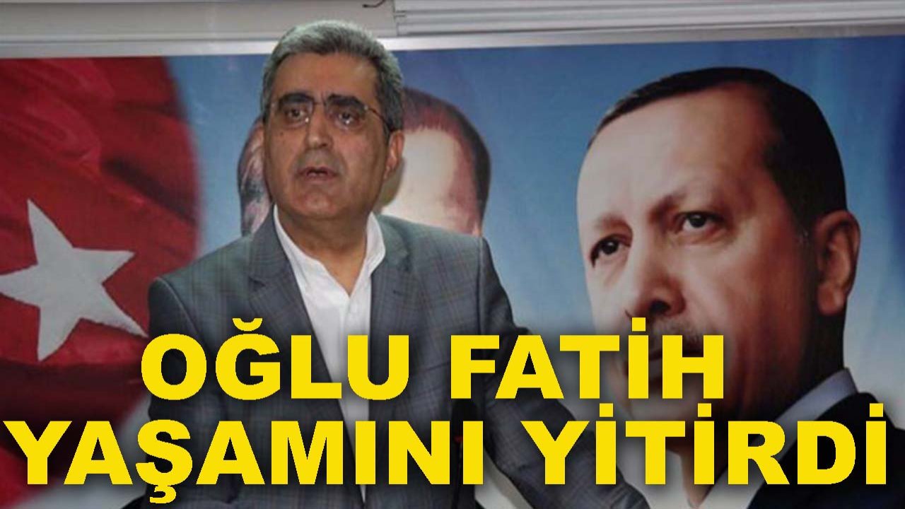 Recep Konuk’un yürek yakan kaybı! Oğlu Fatih yaşamını yitirdi