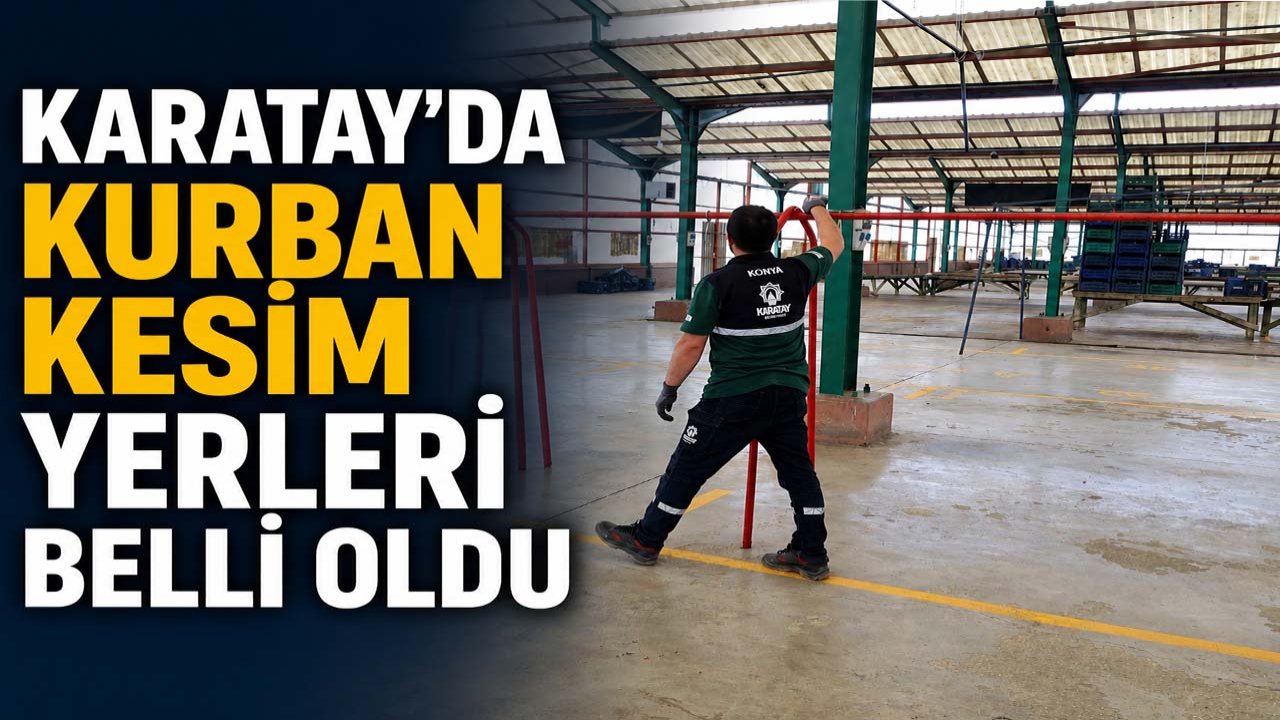 Karatay'da kurban kesim yerleri belli oldu
