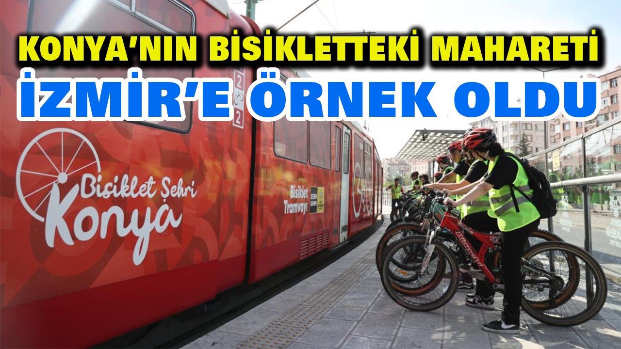 Konya’nın bisikletteki mahareti İzmir’e örnek oldu