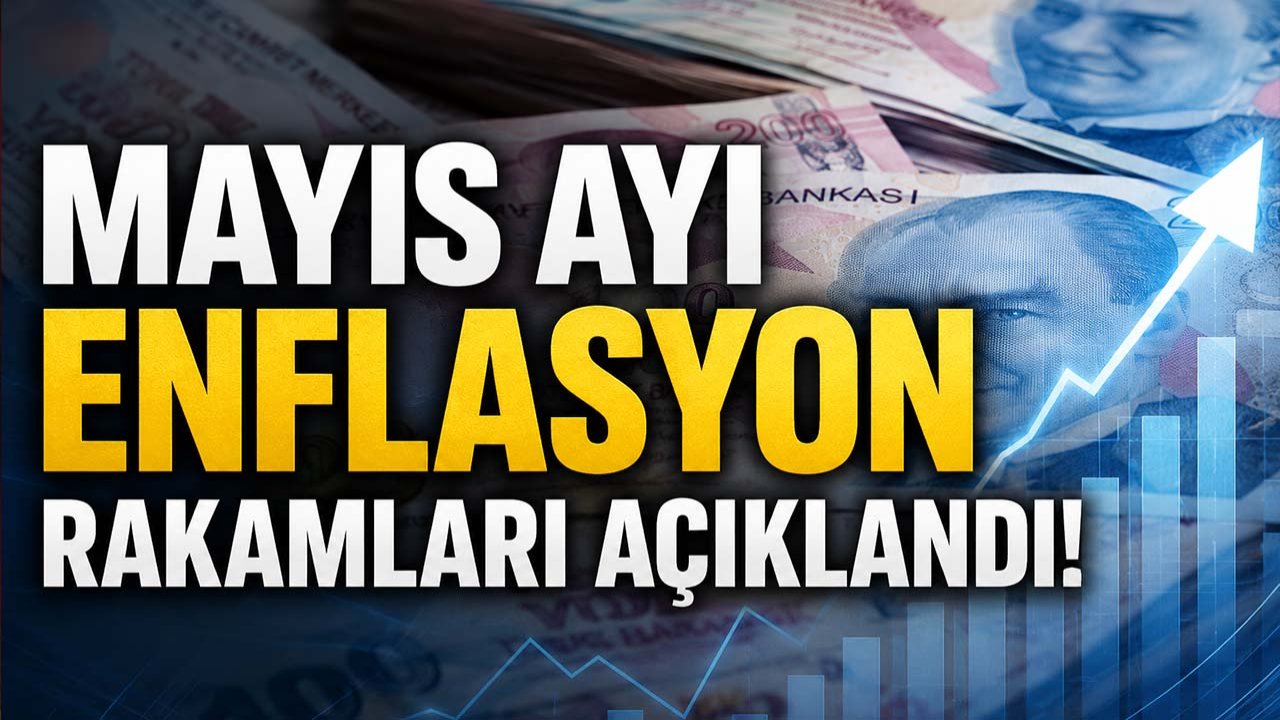 Mayıs ayı enflasyon rakamları belli oldu!