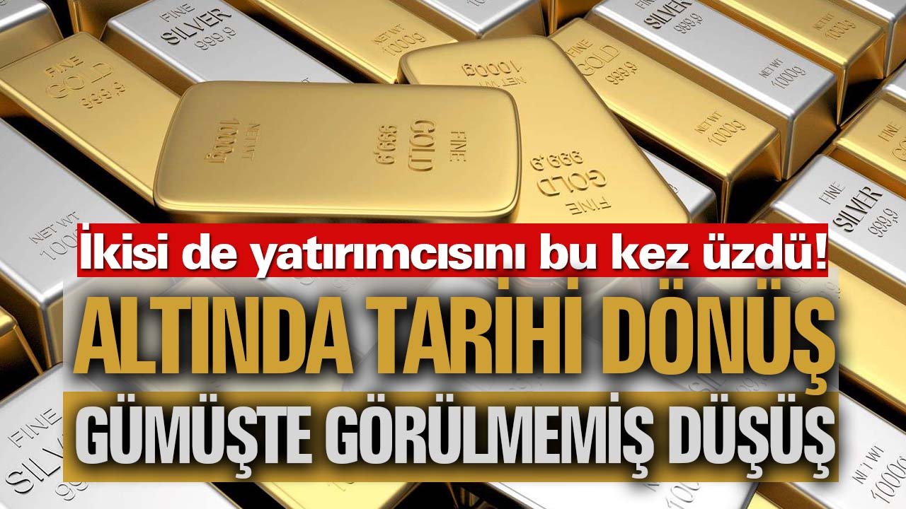 Altında tarihi dönüş, gümüşte görülmemiş düşüş! Bu kez ikisi de üzdü