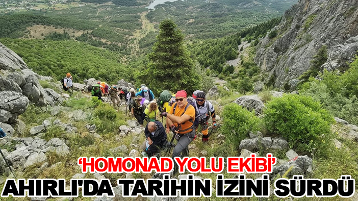 ‘Homonad Yolu Ekibi’ Ahırlı'da tarihin izini sürdü